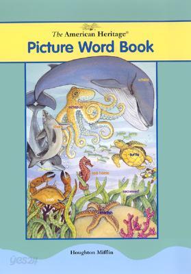 The American Heritage Picture Word Book