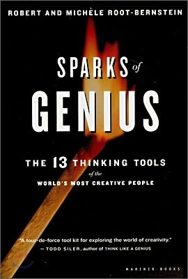 Sparks of Genius: The Thirteen Thinking Tools of the World's Most Creative People