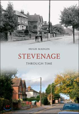 Stevenage Through Time