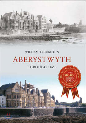 Aberystwyth Through Time