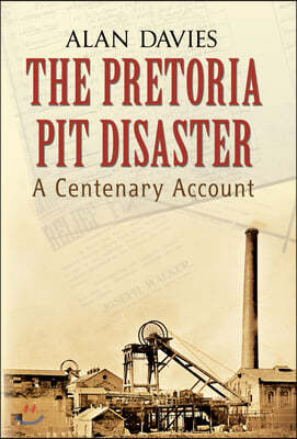 The Pretoria Pit Disaster