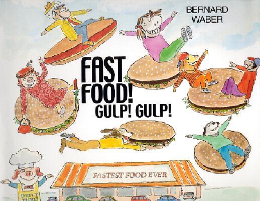 Fast Food! Gulp! Gulp!