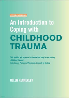 Introduction to Coping with Childhood Trauma