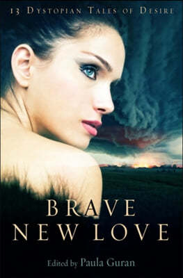 The Brave New Love