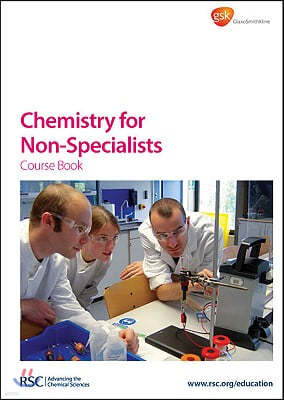 Chemistry for Non-Specialists Course Book [With CDROM]