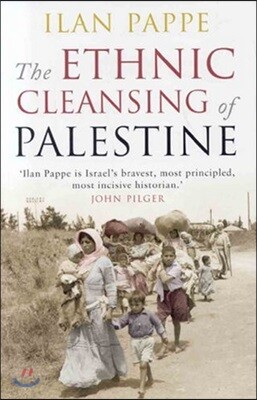 The Ethnic Cleansing of Palestine