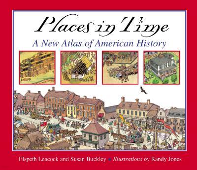 Places in Time: A New Atlas of American History