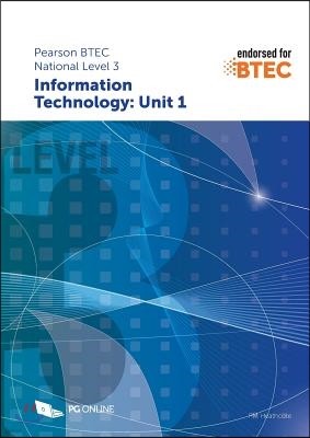 Pearson BTEC Level 3 in Information Technology: Component Unit 1 External Assessment