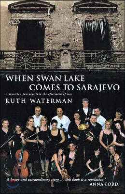 When Swan Lake Comes to Sarajevo