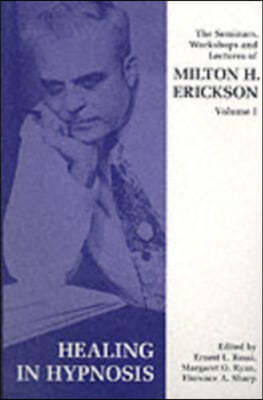 Seminars, Workshops and Lectures of Milton H. Erickson