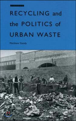 Recycling and the Politics of Urban Waste