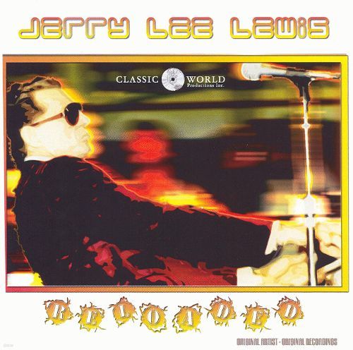 JERRY LEE LEWIS -  RELOADED