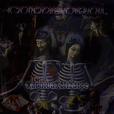 Cathedral - Carnival Bizarre (CD)