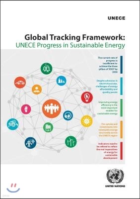 United Nations Pubns Global Tracking Framework: Unece Progress in Sustainable Energy