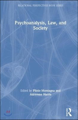 Psychoanalysis, Law, and Society