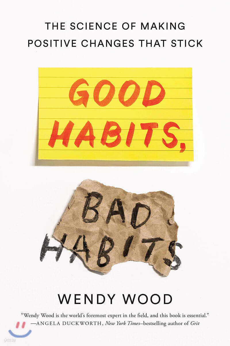 Good Habits, Bad Habits: The Science of Making Positive Changes That Stick
