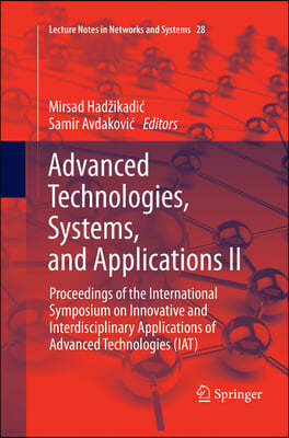 Advanced Technologies, Systems, and Applications II: Proceedings of the International Symposium on Innovative and Interdisciplinary Applications of Ad