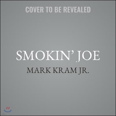 Smokin' Joe Lib/E: The Life of Joe Frazier