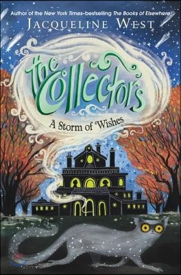 The Collectors: A Storm of Wishes