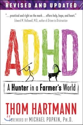 ADHD: A Hunter in a Farmer's World