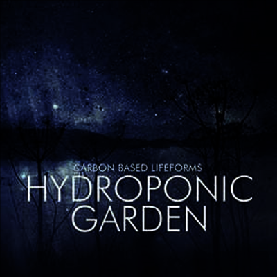 Carbon Based Lifeforms — Hydroponic Garden 앨범 커버