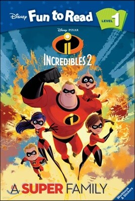 Disney Fun to Read 1-31 : A Super Family (인크레더블 2)