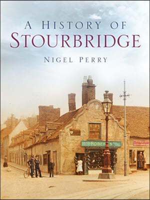 A History of Stourbridge