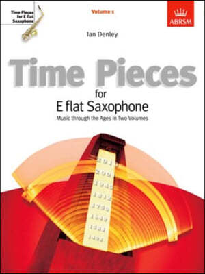 Time pieces for E flat Saxophone Volume 1