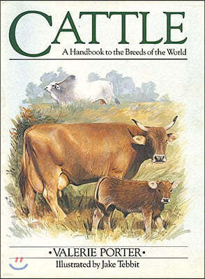 Cattle: A Handbook to the Breeds of the World