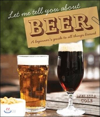 Let Me Tell You About Beer
