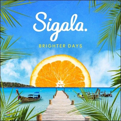 Sigala — Brighter Days 정규 1집 앨범 커버