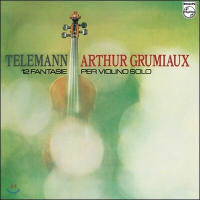 Arthur Grumiaux — Arthur Grumiaux 아르튀르 그뤼미오 바이올린 연주집 (12 Fantasias for Violin Solo) 앨범 커버
