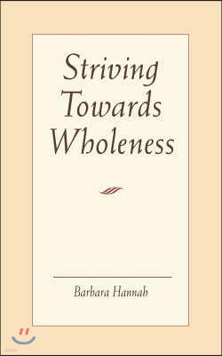 Striving Toward Wholeness
