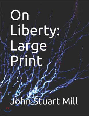 On Liberty: Large Print