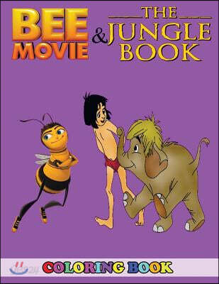 Bee Movie and Jungle Book Coloring Book: 2 in 1 Coloring Book for Kids and Adults, Activity Book, Great Starter Book for Children with Fun, Easy, and