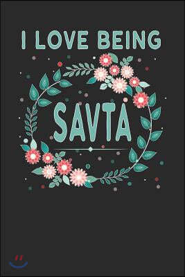 I Love Being Savta: Lovely Floral Design - Makes a Wonderful Grandmother Gift.