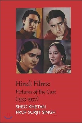 Hindi Films: Pictures of the Cast (1933-1937)