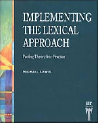 Implementing the Lexical Approach