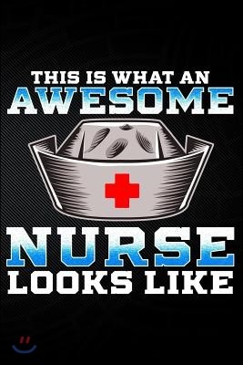 This Is What an Awesome Nurse Looks Like