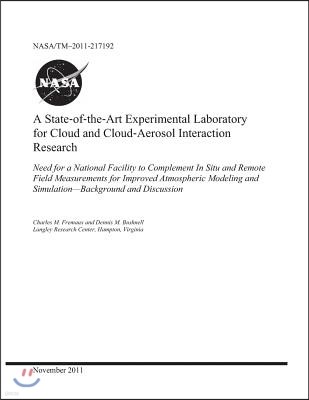 A State-Of-The-Art Experimental Laboratory for Cloud and Cloud-Aerosol Interaction Research