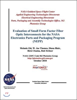 Independently Published Evaluation of Small Form Factor Fiber Optic Interconnects for the NASA Electronics Parts and Packaging Program (Nepp)