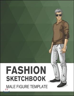 Fashion Sketchbook Male Figure Template: Easily Sketch Your Fashion Design with Large Male Figure Template
