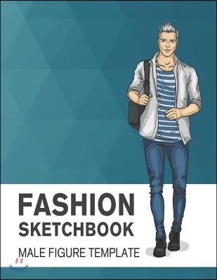 Fashion Sketchbook Male Figure Template: Easily Sketch Your Fashion Design with Large Male Figure Template