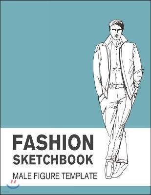 Fashion Sketchbook Male Figure Template: Easily Sketch Your Fashion Design with Large Male Figure Template