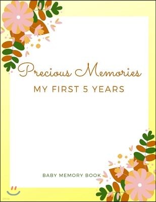 Precious Memories My First 5 Years Baby Memory Book: Baby Keepsake Book