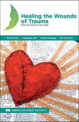 Healing the Wounds of Trauma: How the Church Can Help, North American Edition