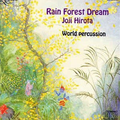 JOJI HIROTA - RAIN FOREST DREAM