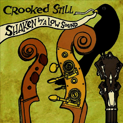 Crooked Still — Shaken By A Low Sound (MP3 Download) 앨범 커버