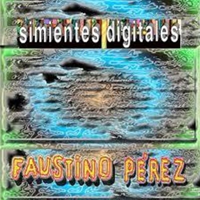 simientes digitales (Faustino Perez) (Paperback)