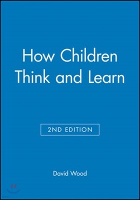 How Children Think and Learn